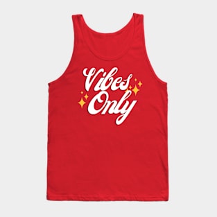 Vibes Only Tank Top